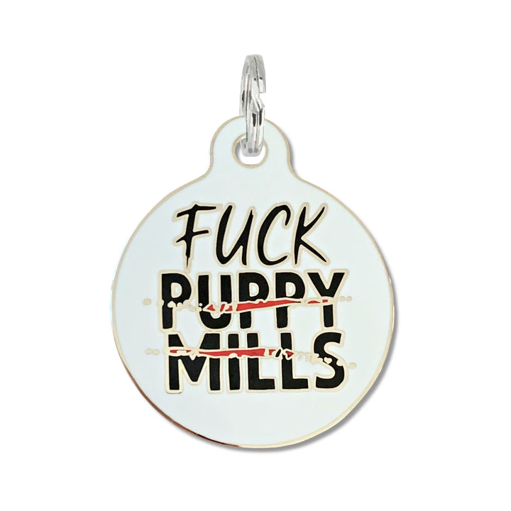 F*ck Puppy Mills Dog Tag