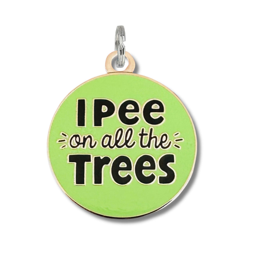 Pee on All The Trees Dog Tag