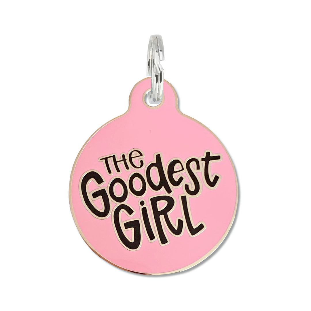 The Goodest Girl Dog Tag