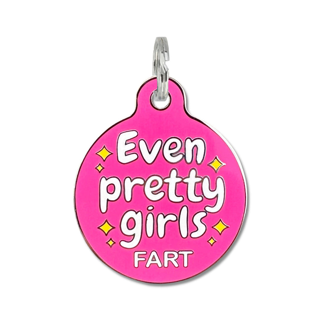 Even Pretty Girls Fart Pet Tag