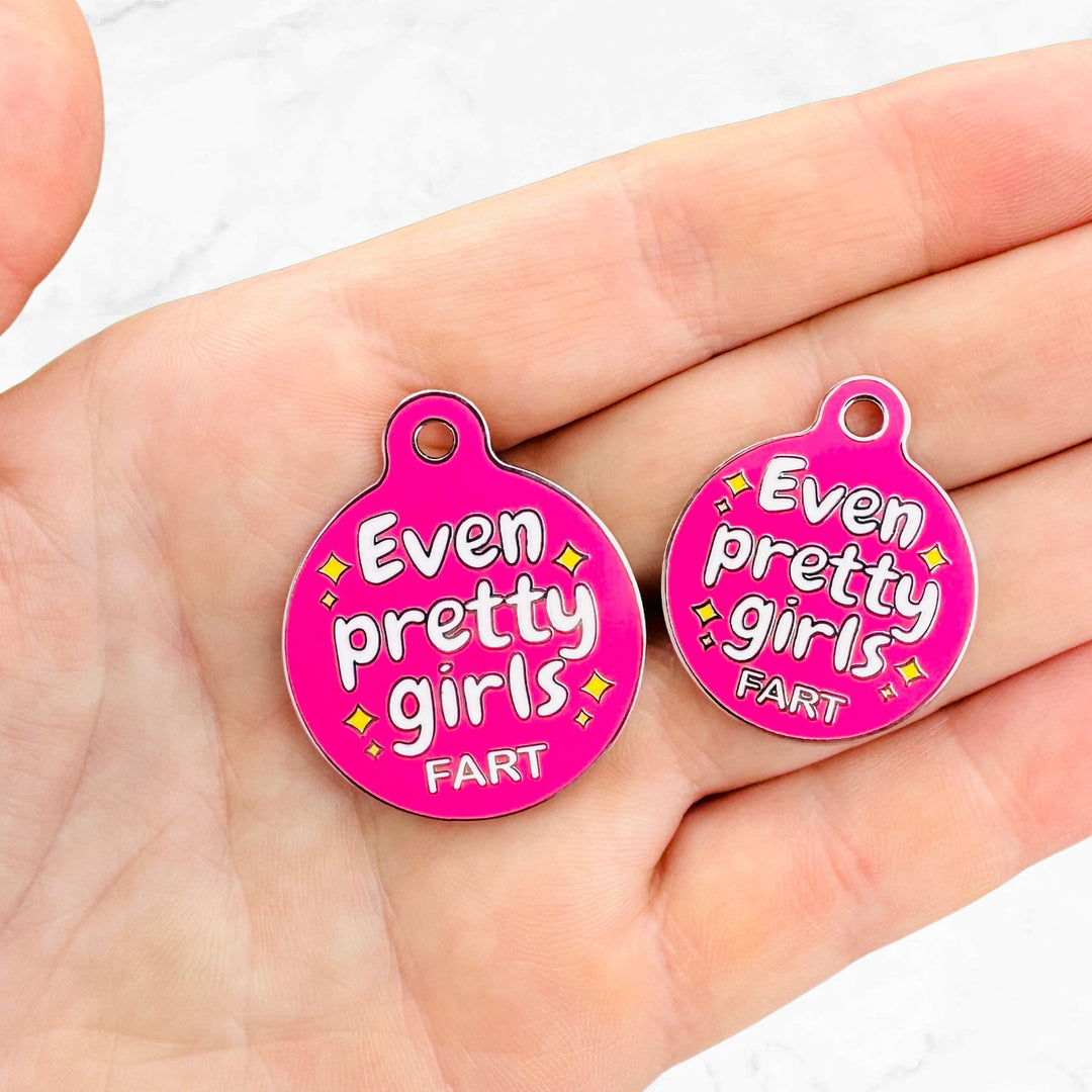 Even Pretty Girls Fart Pet Tag